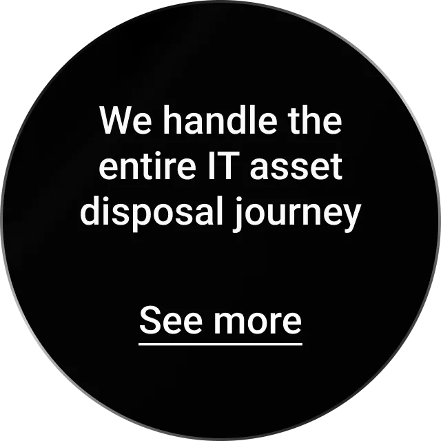 Text stating 'We handle the entire IT asset disposal journey' with a 'See more' link