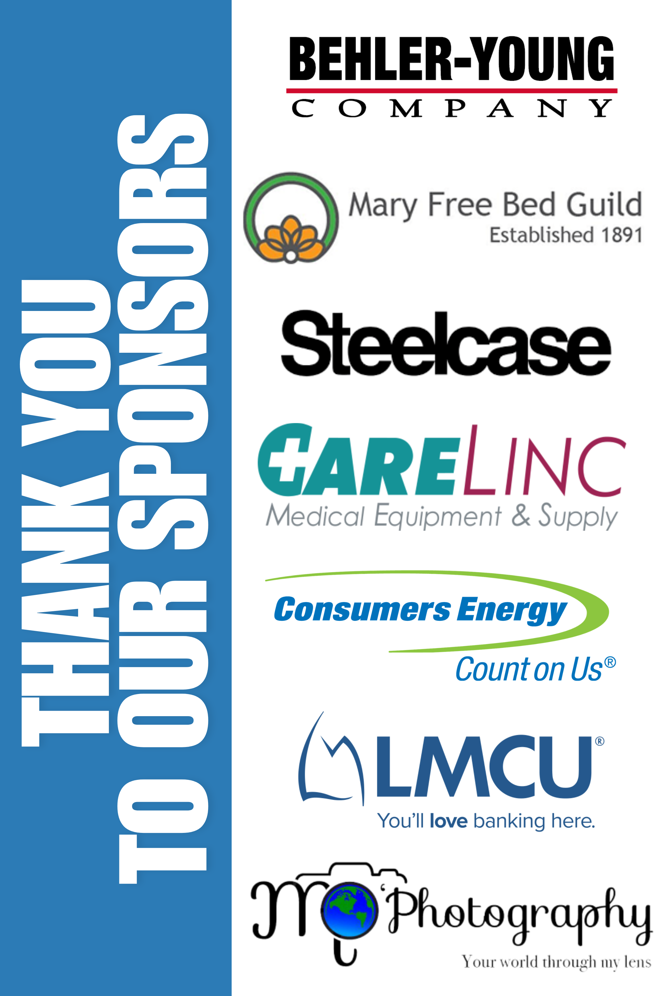 Thank you to our sponsors: Behler Young Company, Mary Free Bed Guild, Steelcase, CareLinc, Consumer Energy, LMCU, Mo Photography