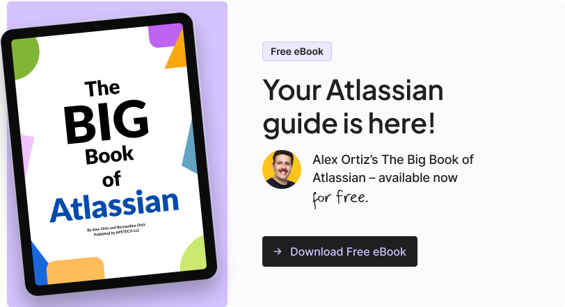 Lessons from Alex Ortiz's Big Book of Atlassian: What Every Jira Admin Should Know