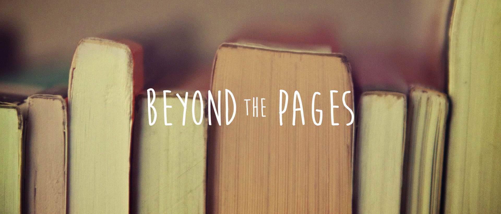 Beyond The Pages