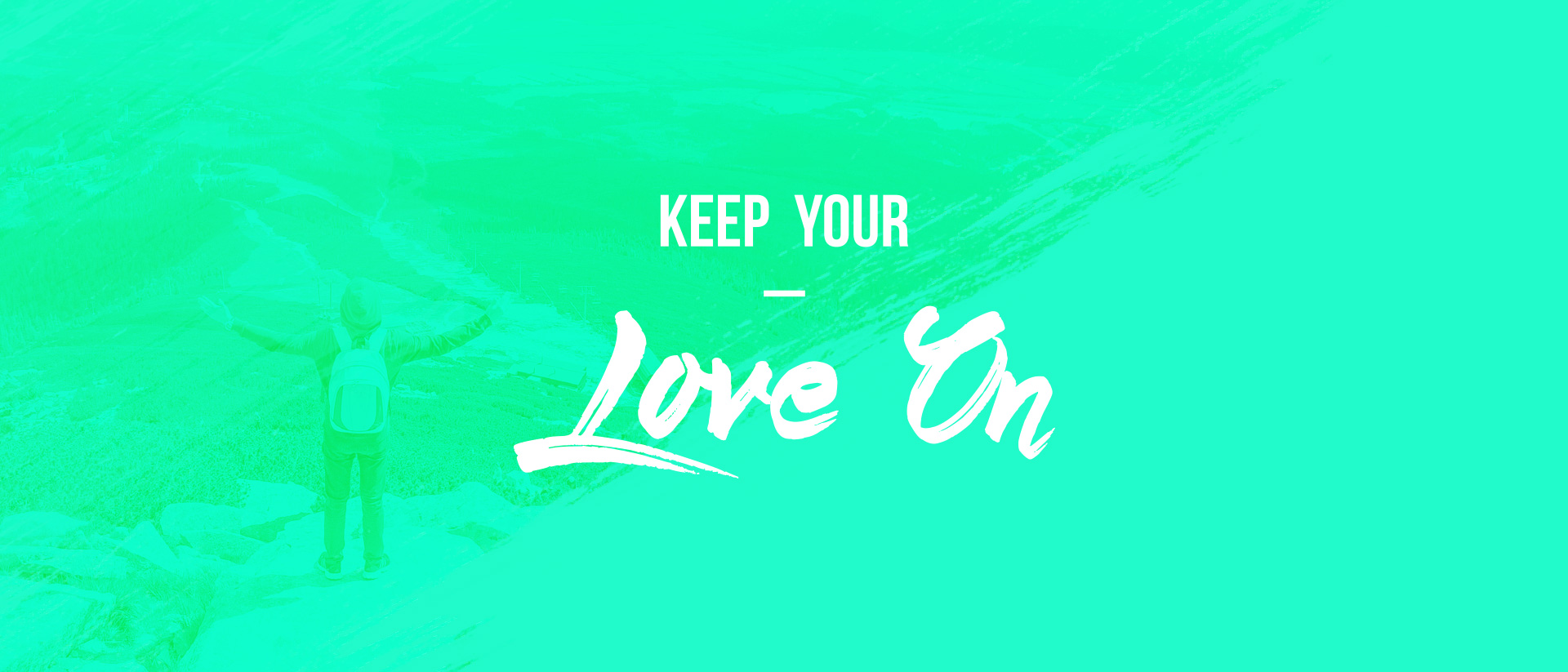 Keep Your Love On