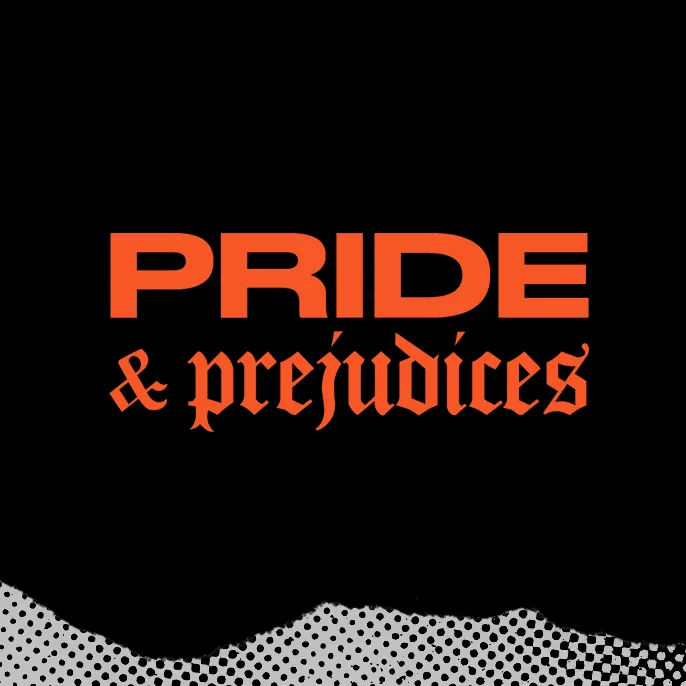 Prides & Prejudices