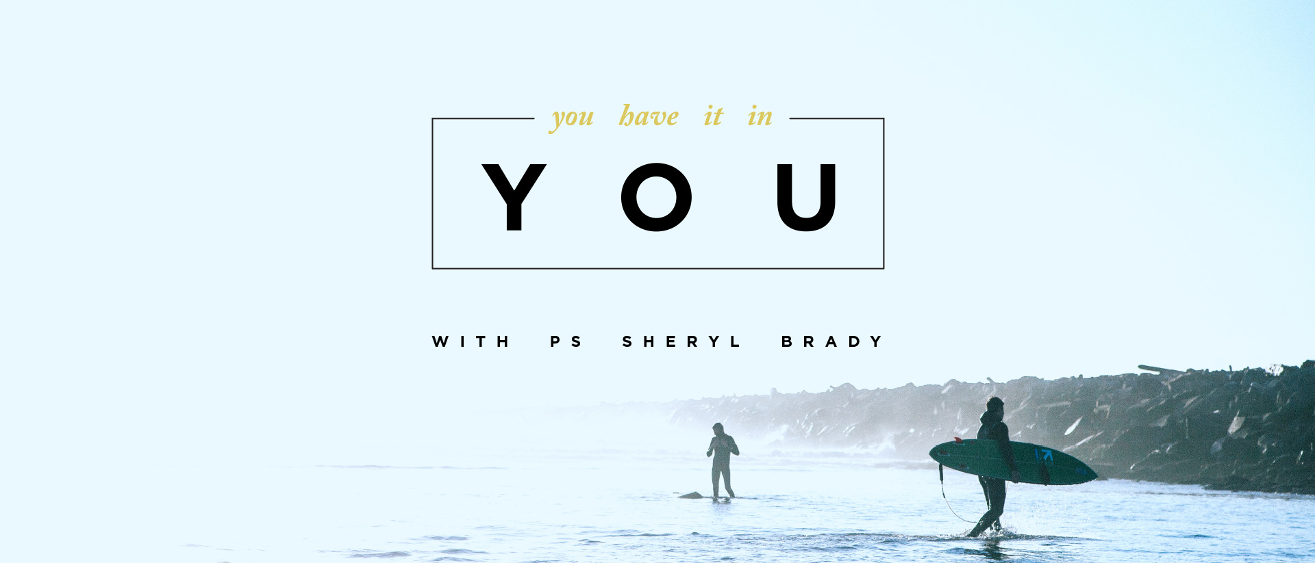 You Have It In You