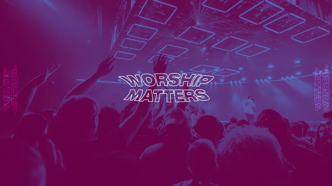 Worship Matters