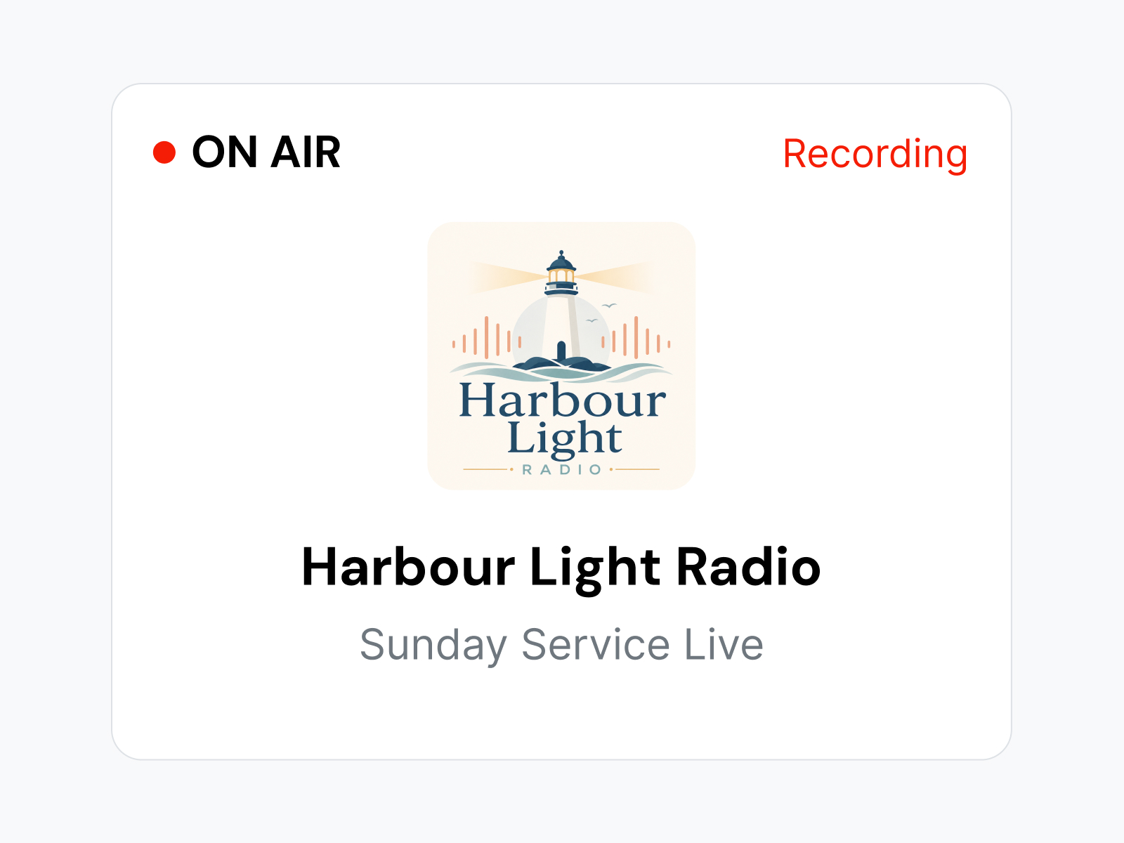 Harbour Light Radio live Sunday Service with lighthouse logo and red on air and recording indicators.