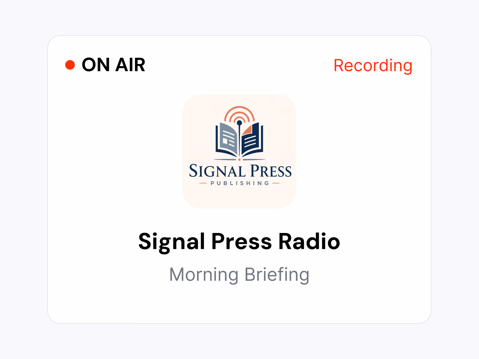 Signal Press Radio logo shows a book with a broadcast signal above, labeled Morning Briefing, recording live.