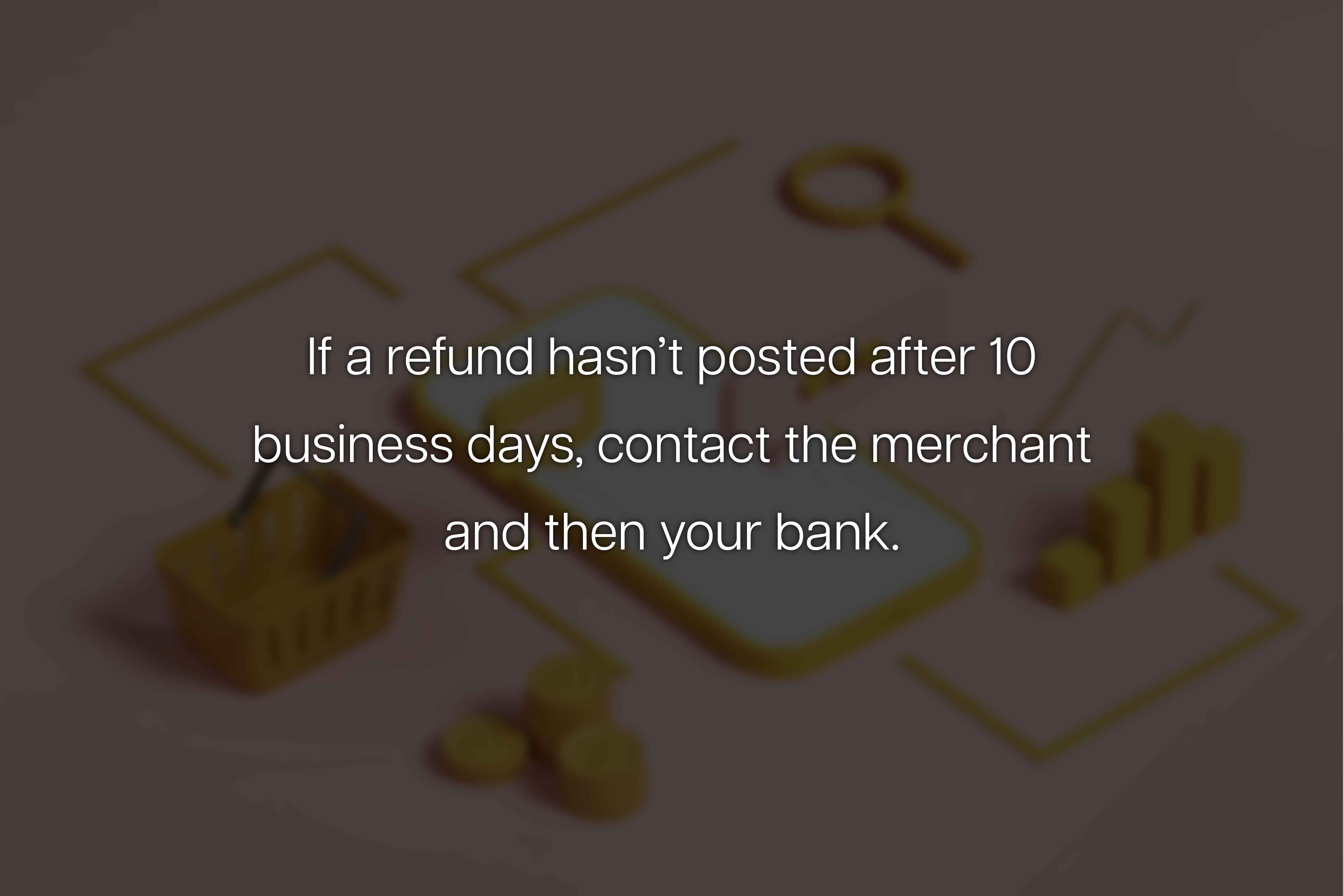 How Long Do Credit Card Refunds Take to Process?
