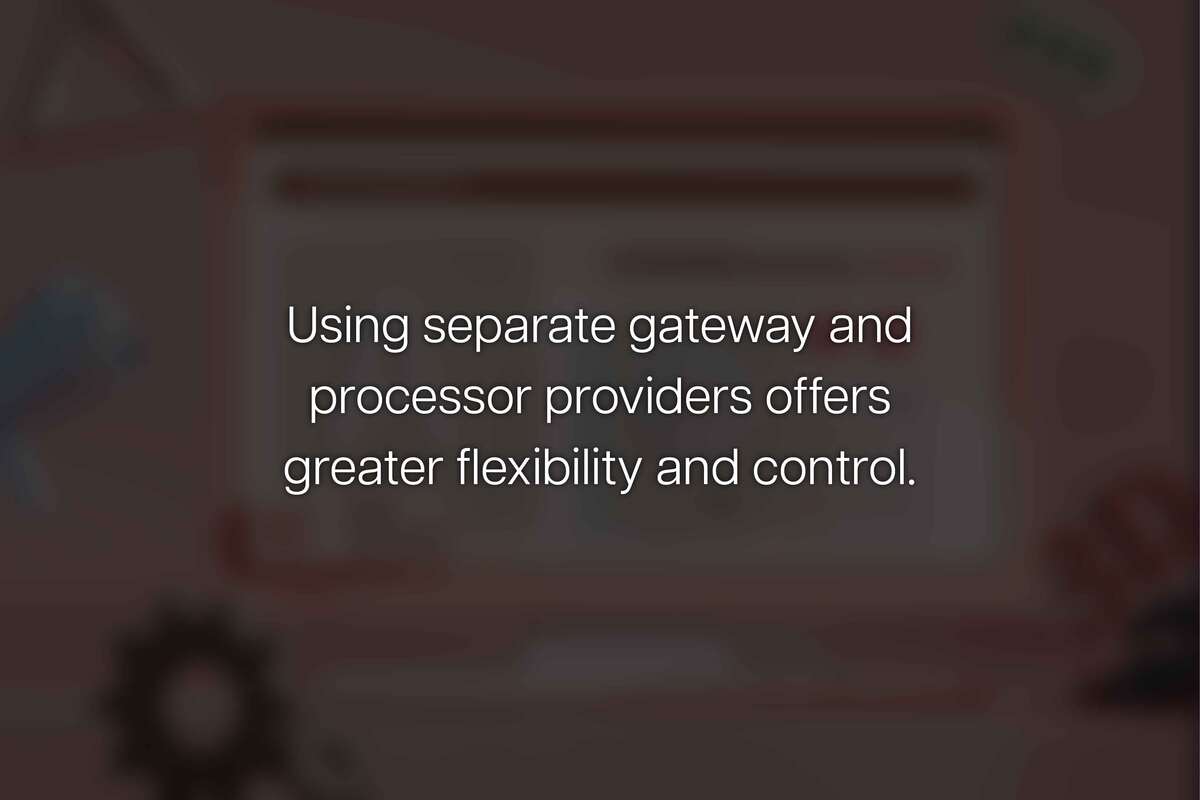 Can You Choose Different Providers for Gateway and Processing?