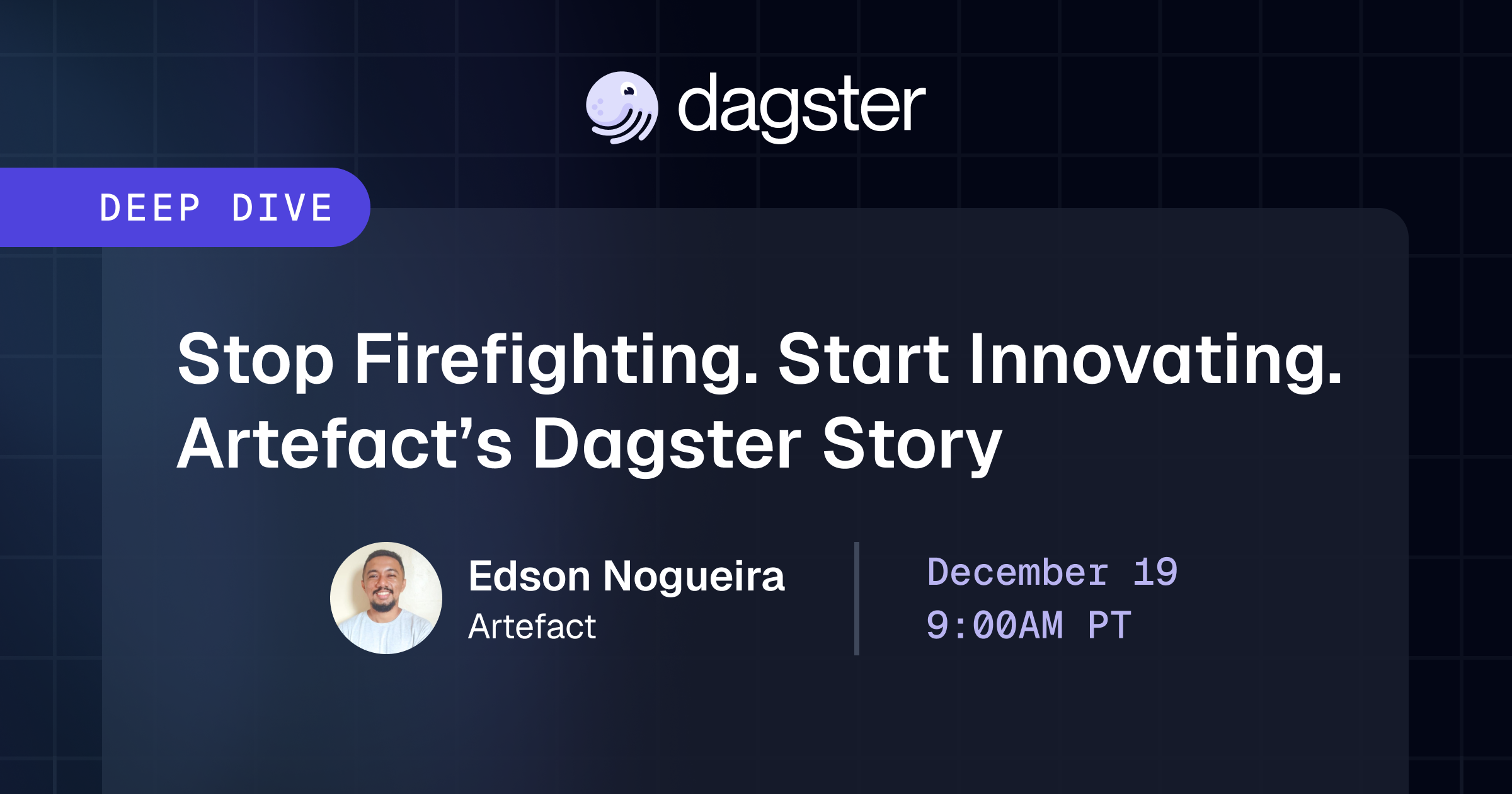 Stop Firefighting. Start Innovating with Dagster.