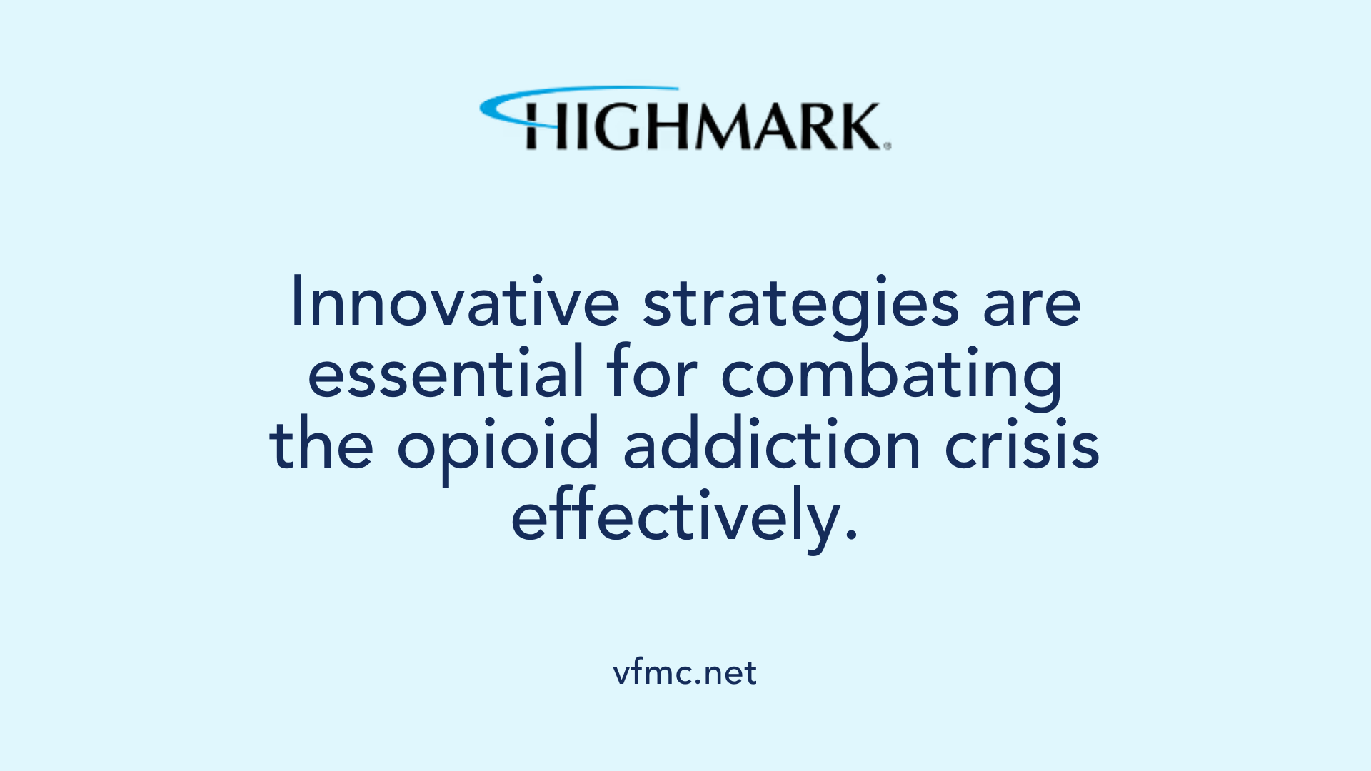 Innovative strategies are essential for combating the opioid addiction crisis effectively.