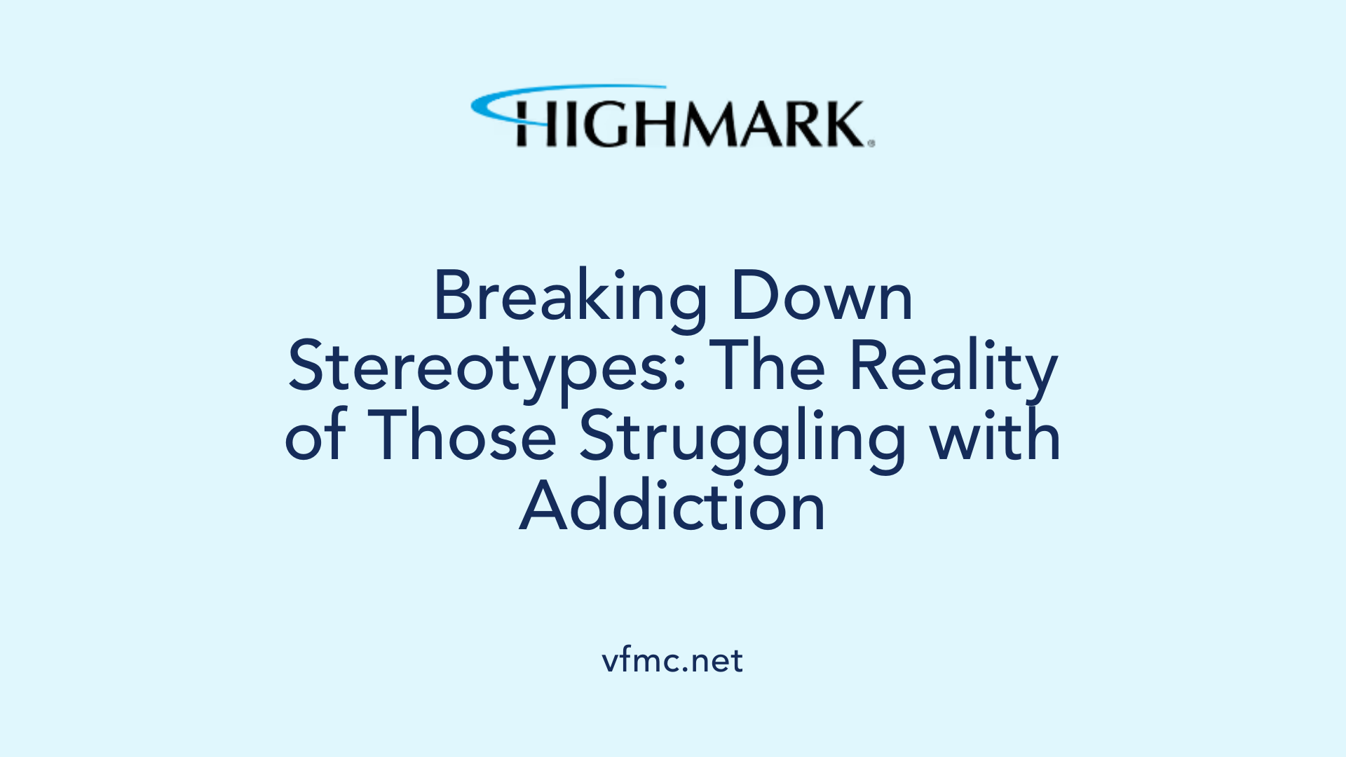 Breaking Down Stereotypes: The Reality of Those Struggling with Addiction