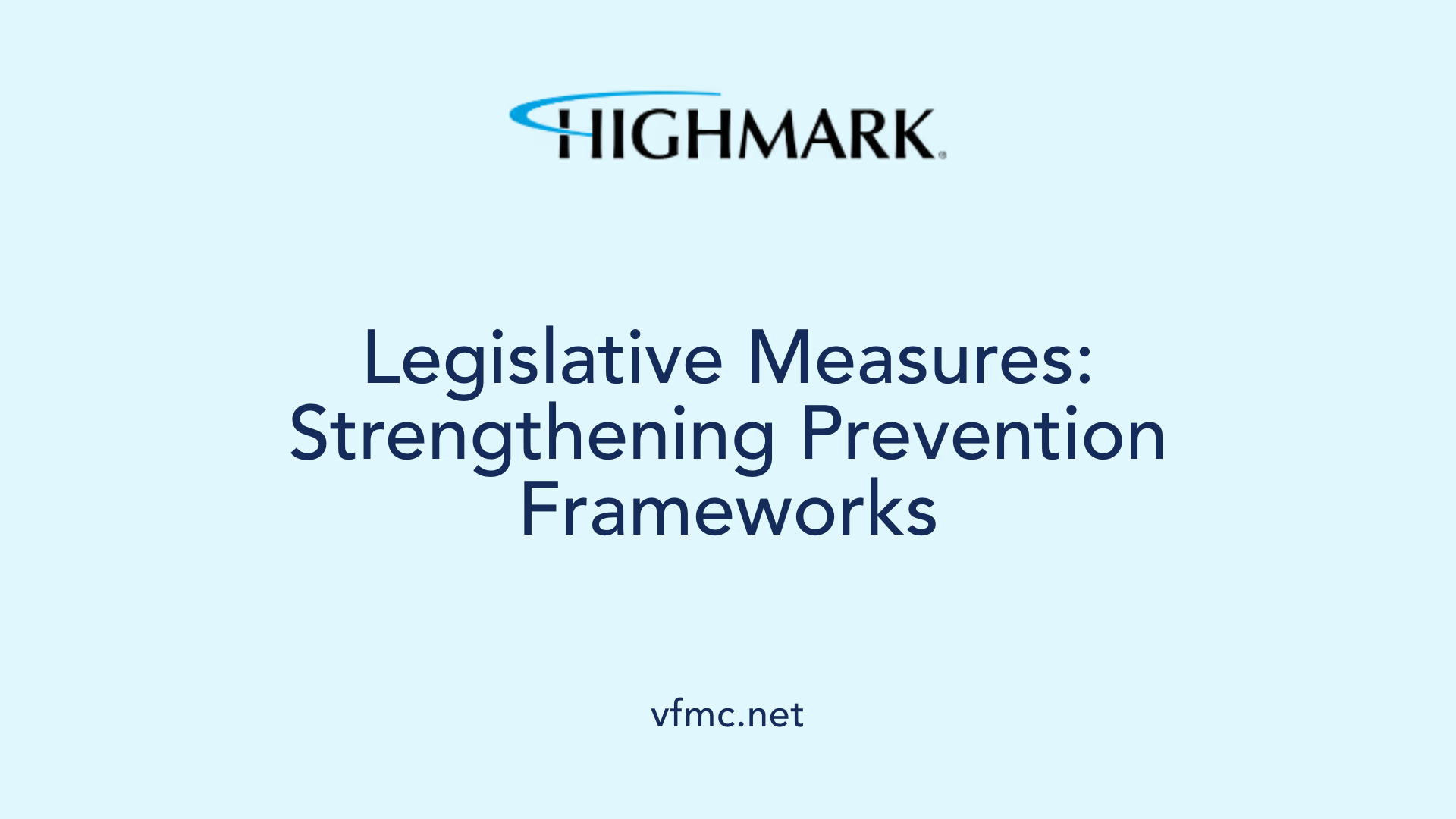 Legislative Measures: Strengthening Prevention Frameworks