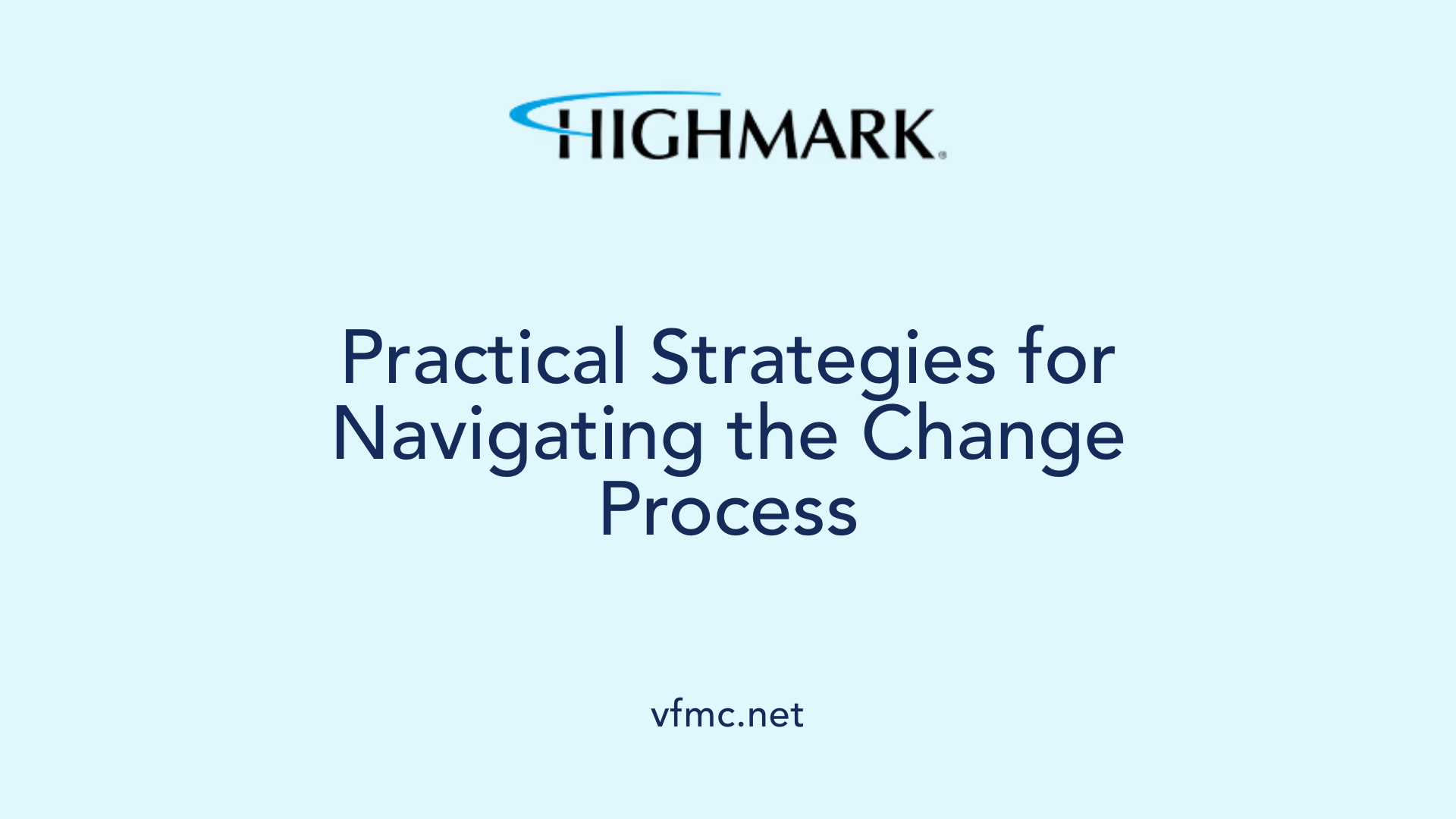 Practical Strategies for Navigating the Change Process