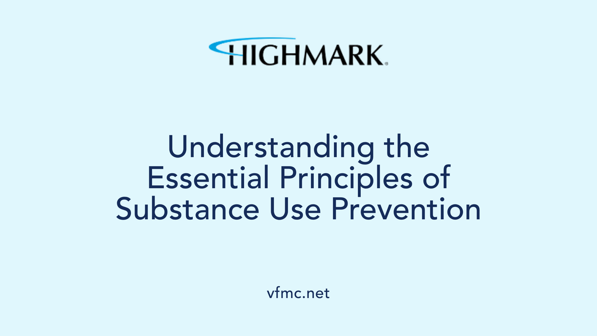 Understanding the Essential Principles of Substance Use Prevention