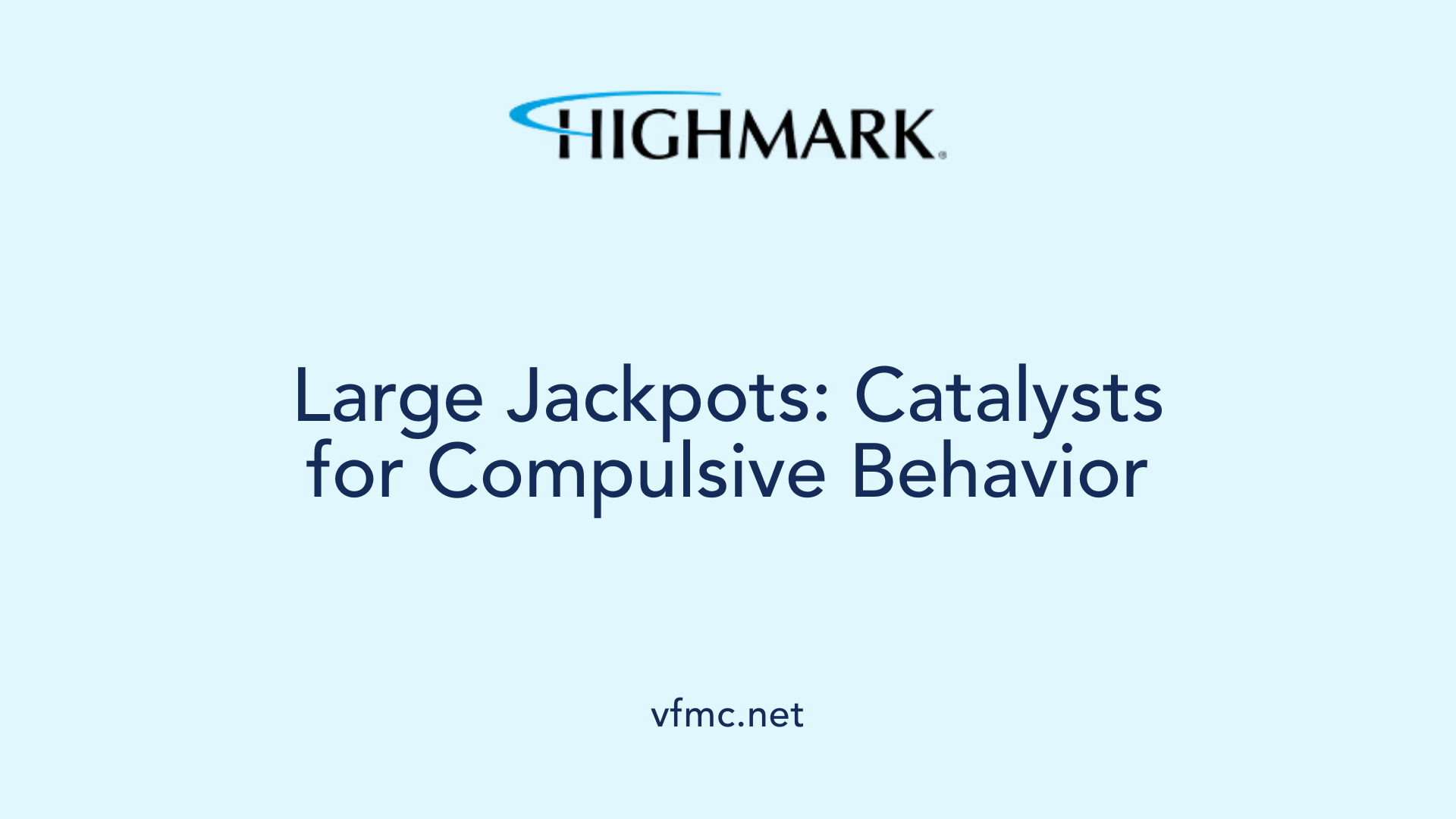Large Jackpots: Catalysts for Compulsive Behavior