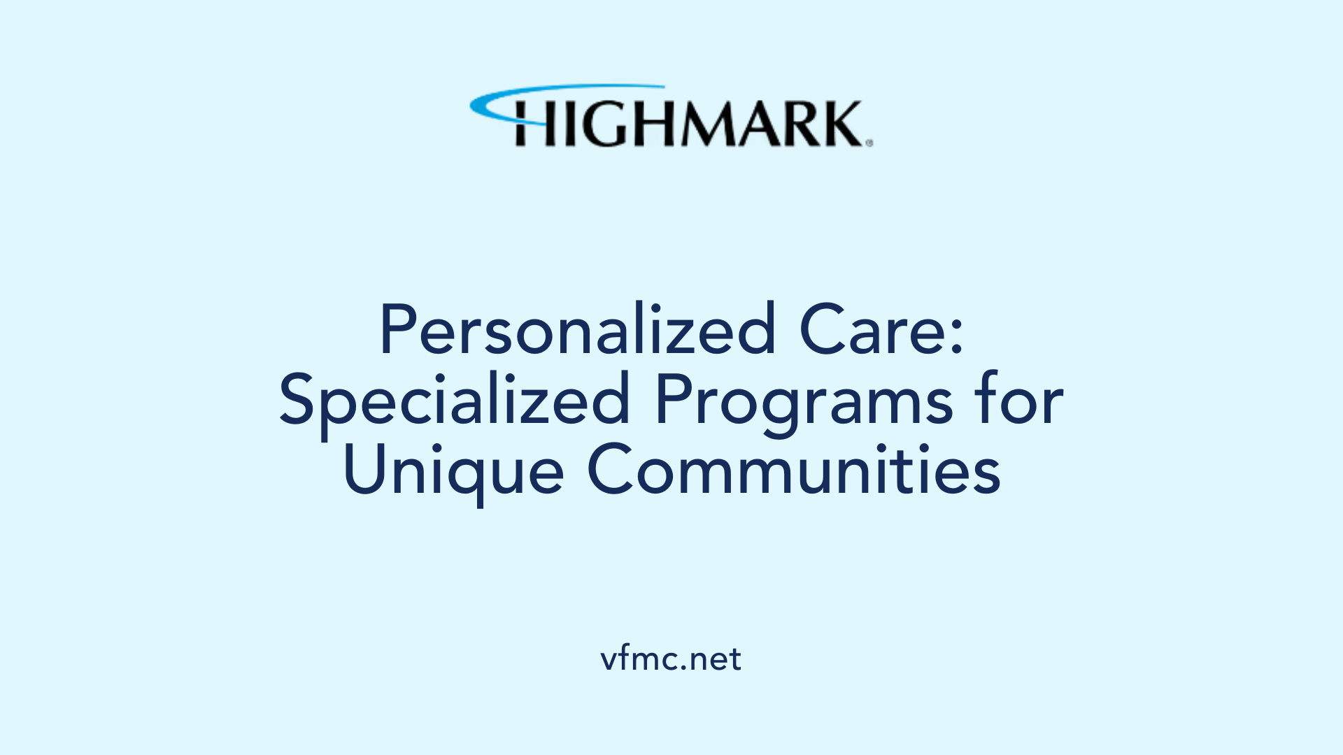 Personalized Care: Specialized Programs for Unique Communities