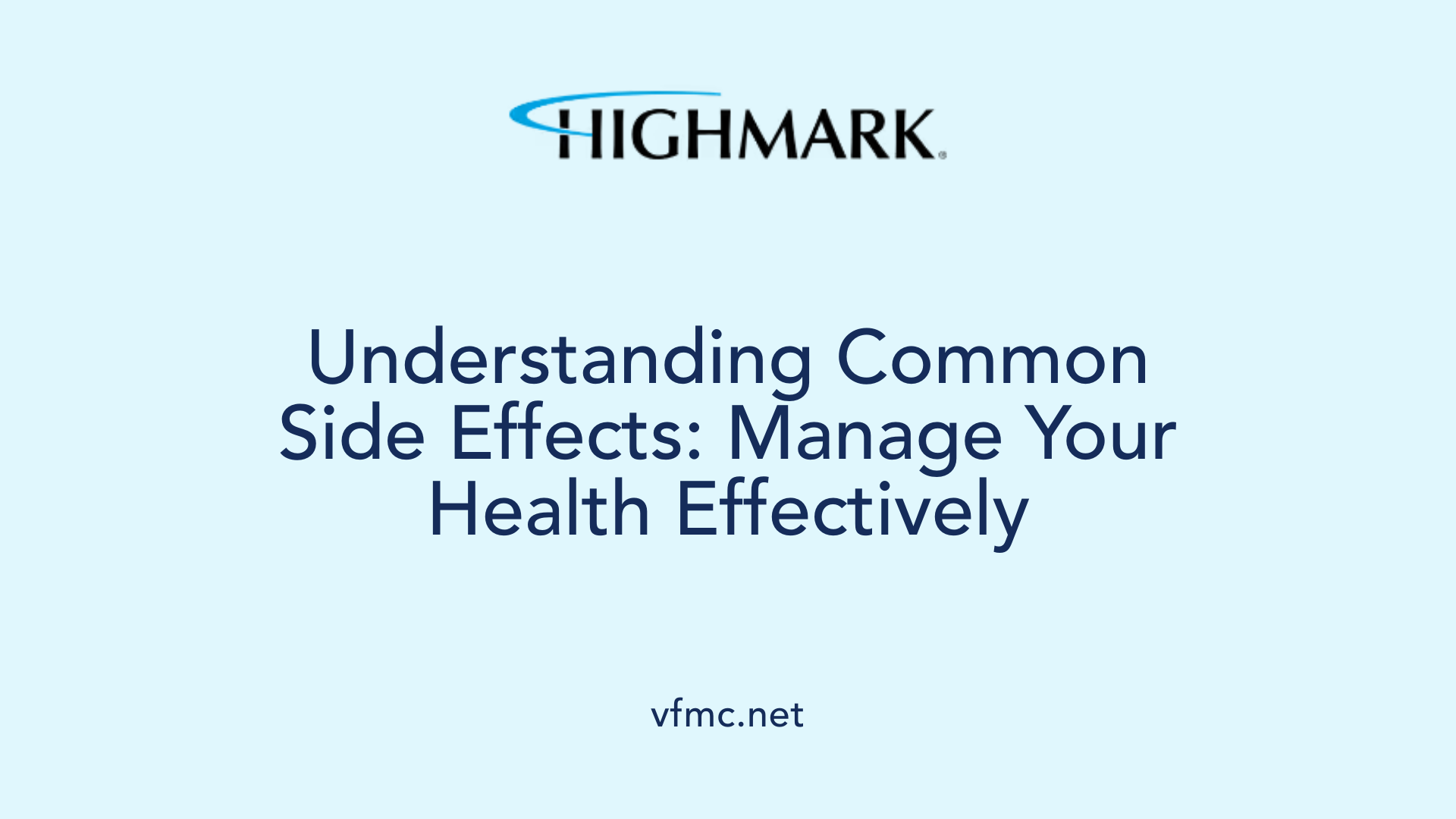 Understanding Common Side Effects: Manage Your Health Effectively