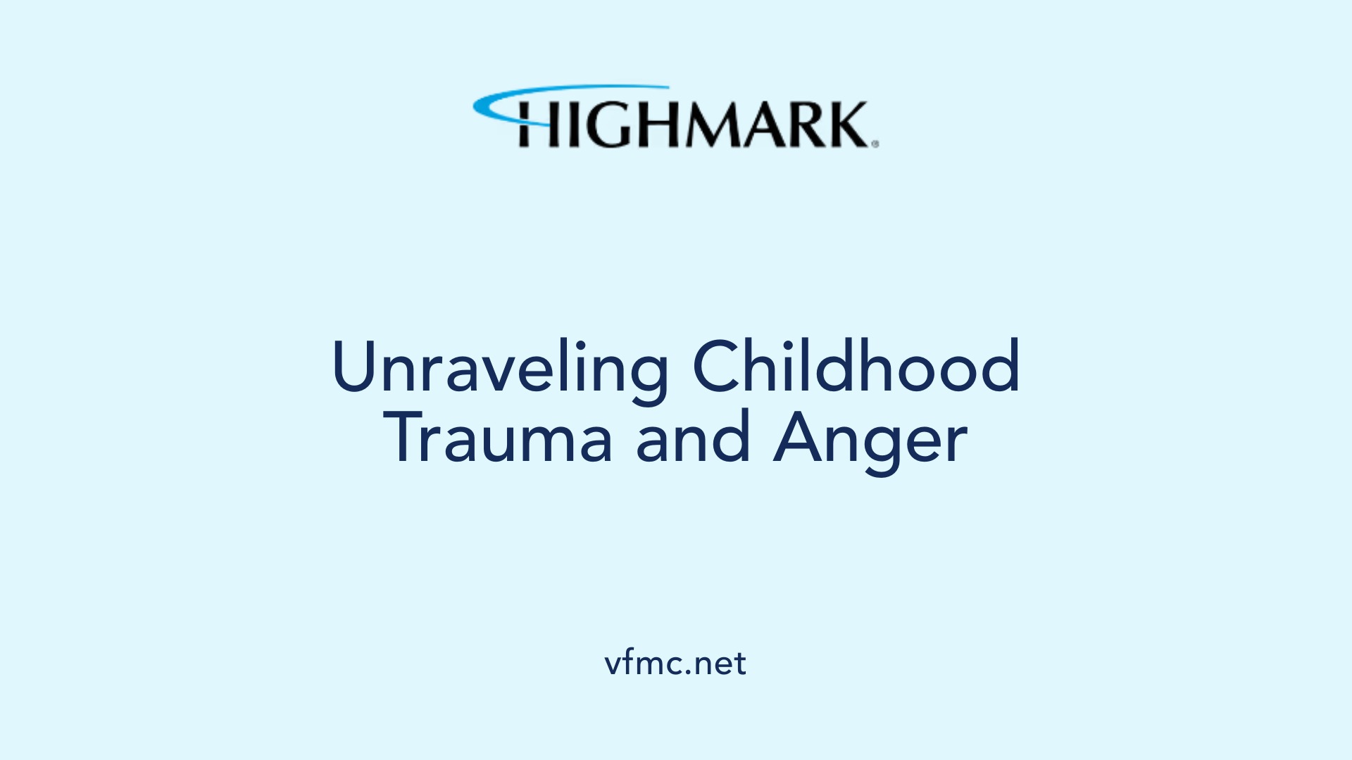 Unraveling Childhood Trauma and Anger