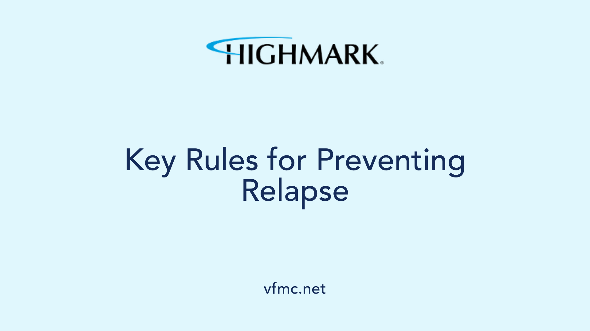 Key Rules for Preventing Relapse