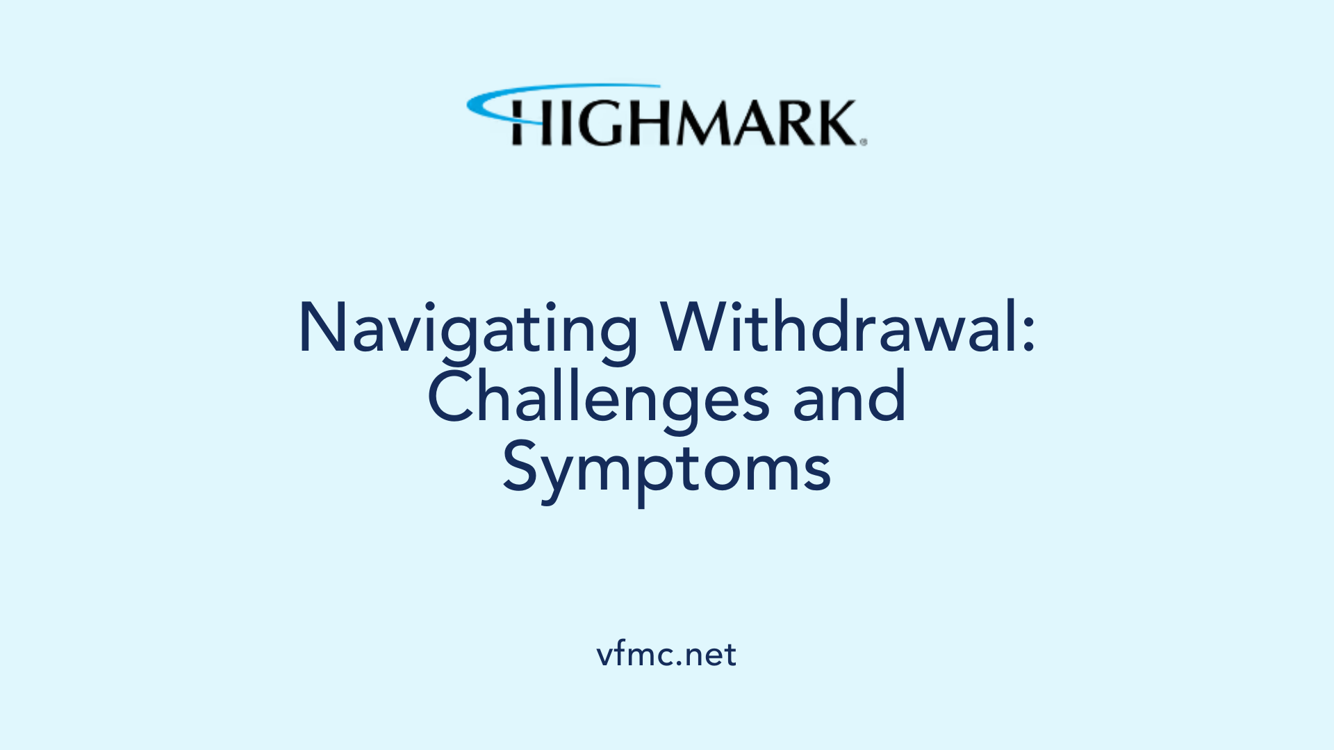 Navigating Withdrawal: Challenges and Symptoms