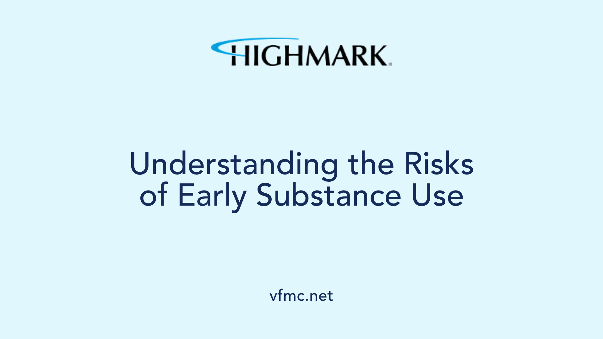 Understanding the Risks of Early Substance Use