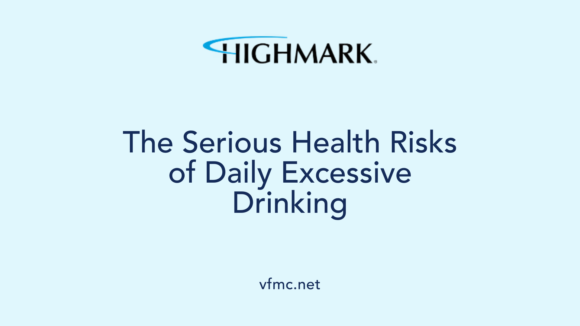 The Serious Health Risks of Daily Excessive Drinking