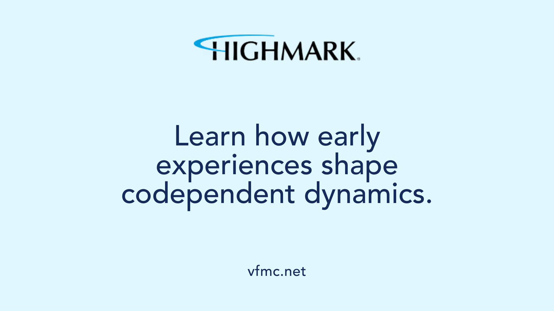 Learn how early experiences shape codependent dynamics.