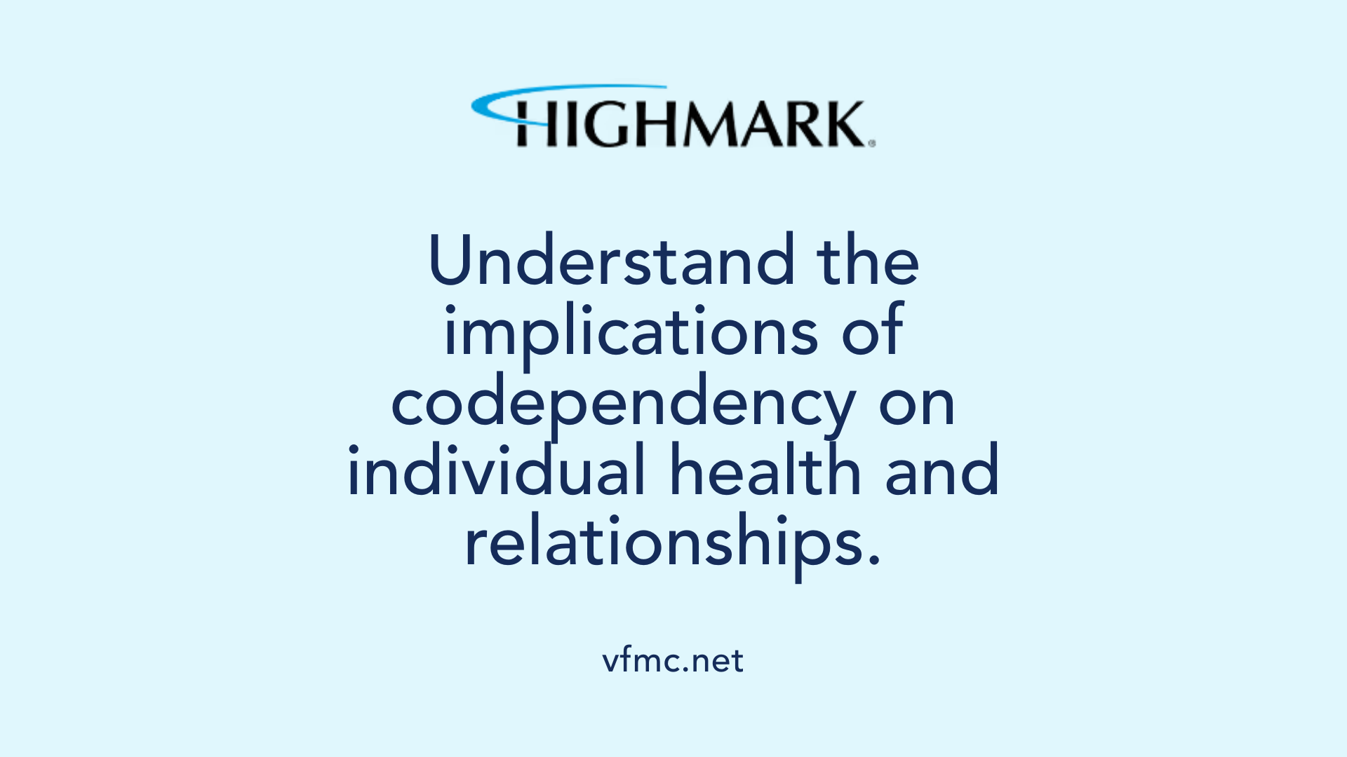 Understand the implications of codependency on individual health and relationships.