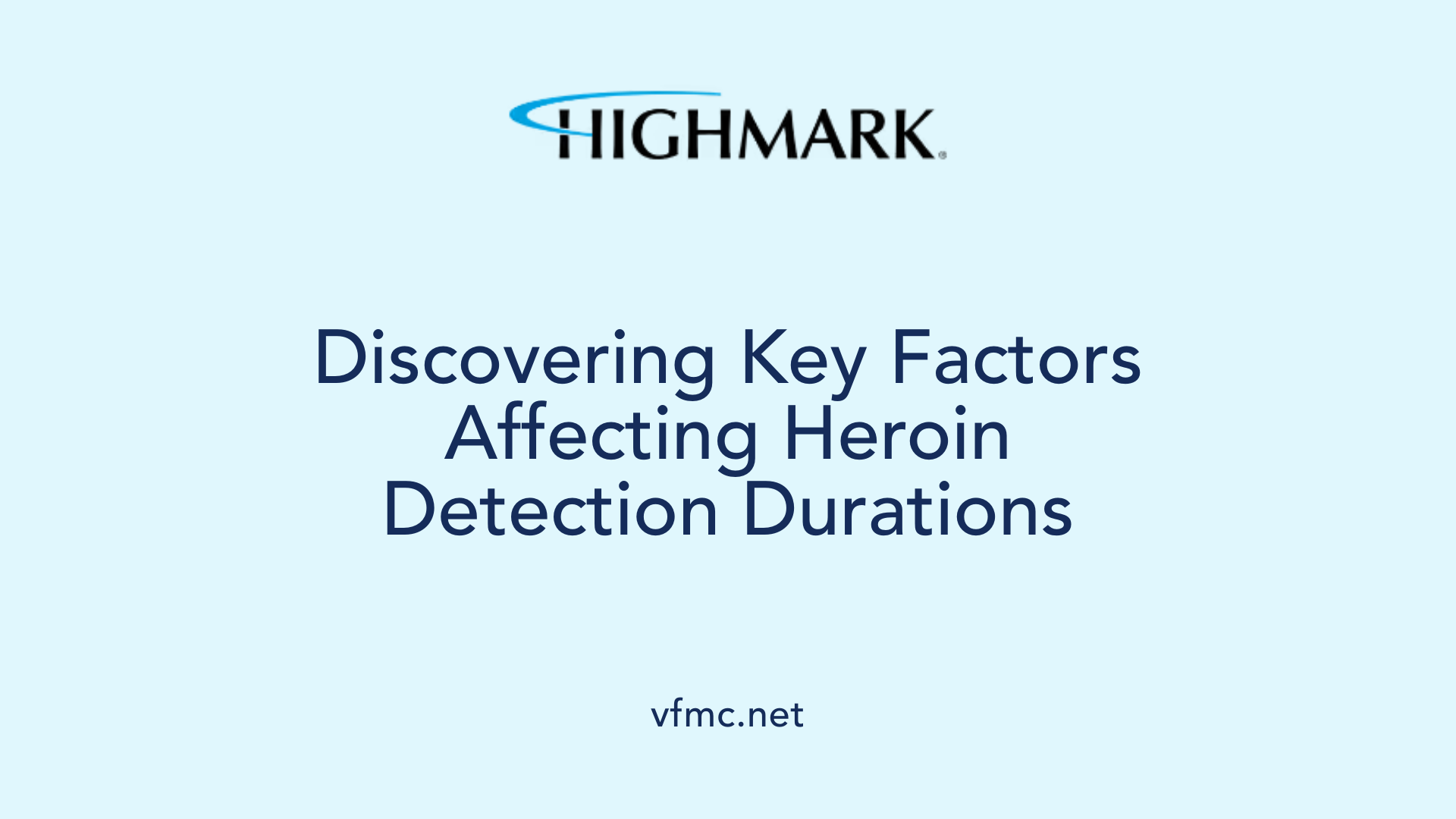 Discovering Key Factors Affecting Heroin Detection Durations