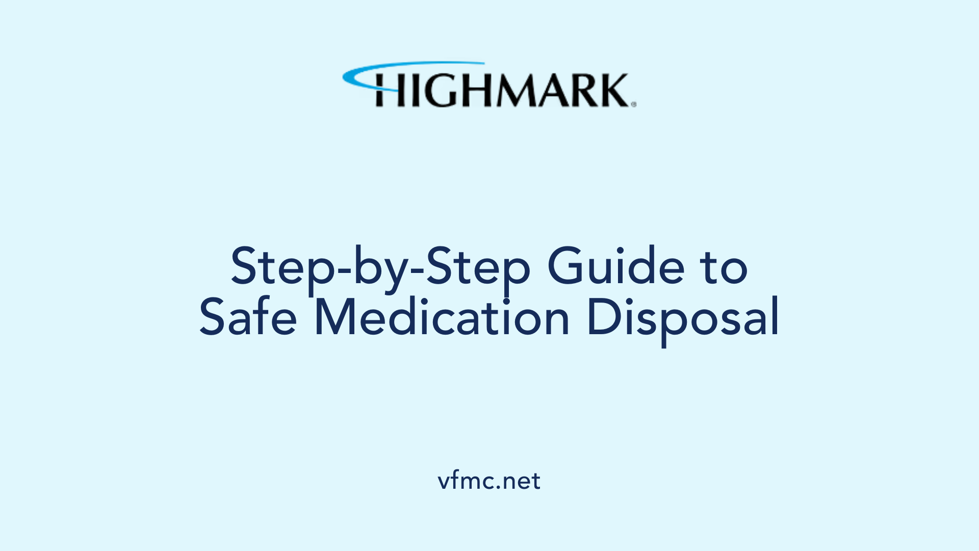 Step-by-Step Guide to Safe Medication Disposal