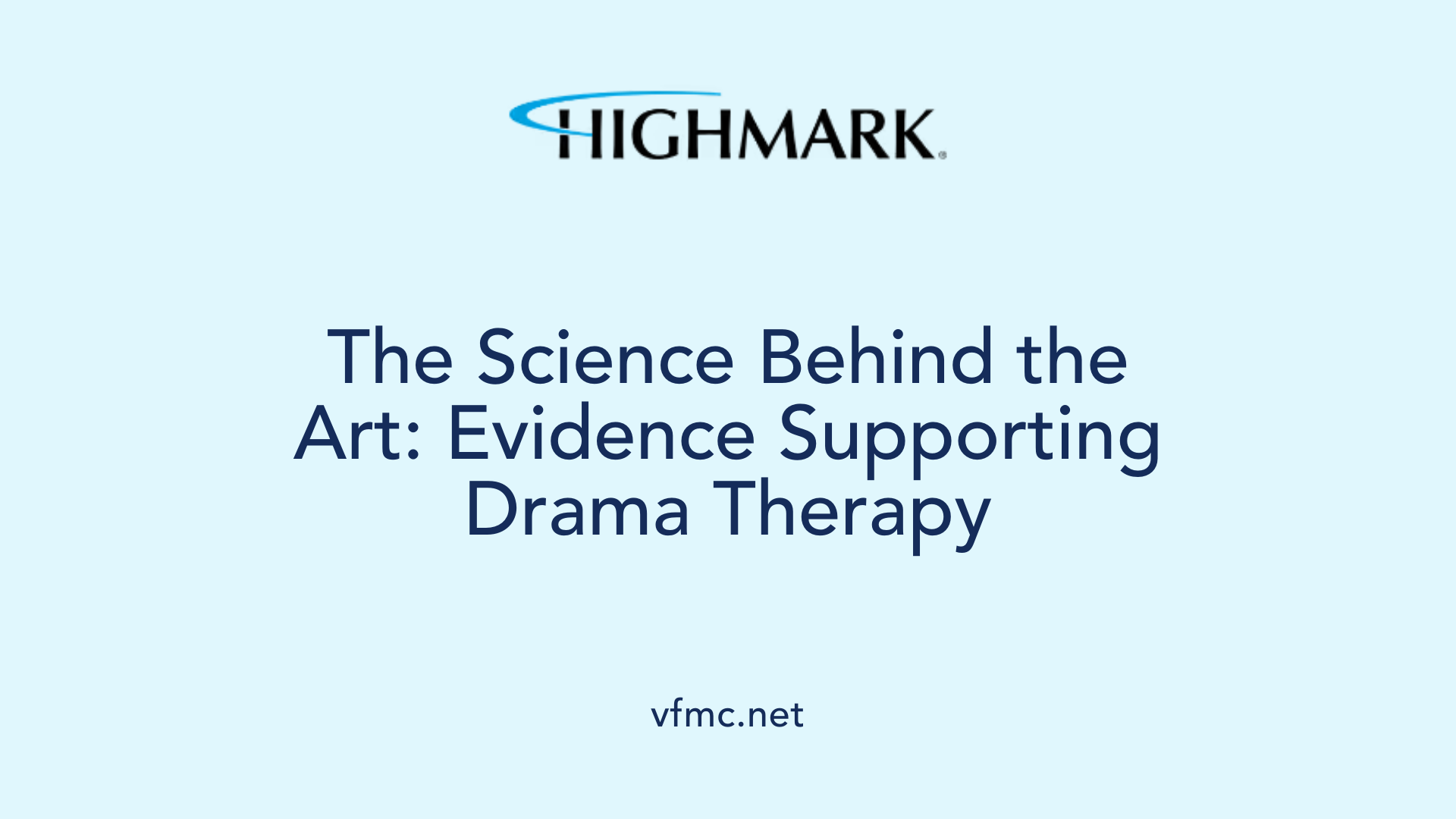 The Science Behind the Art: Evidence Supporting Drama Therapy