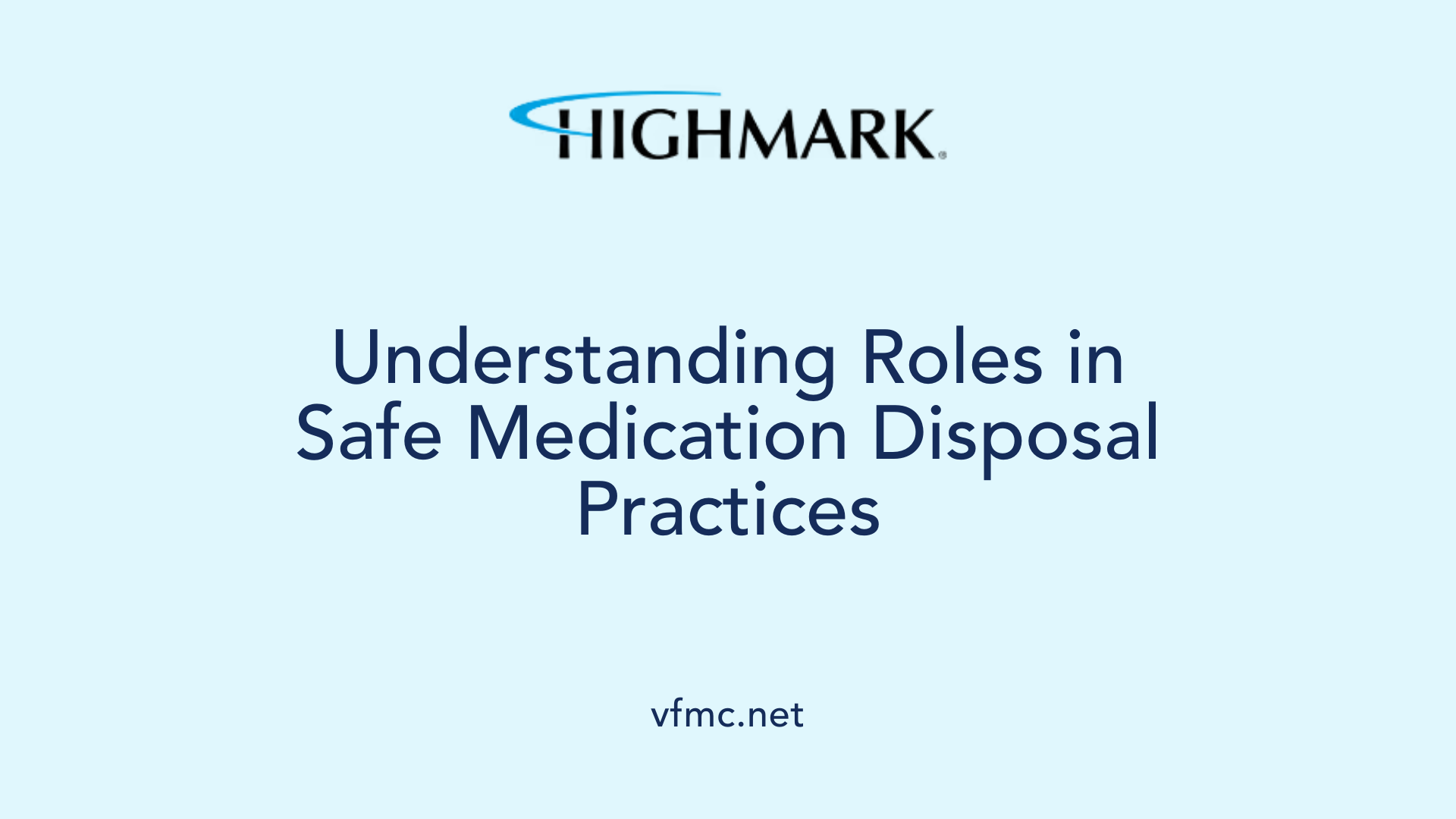 Understanding Roles in Safe Medication Disposal Practices