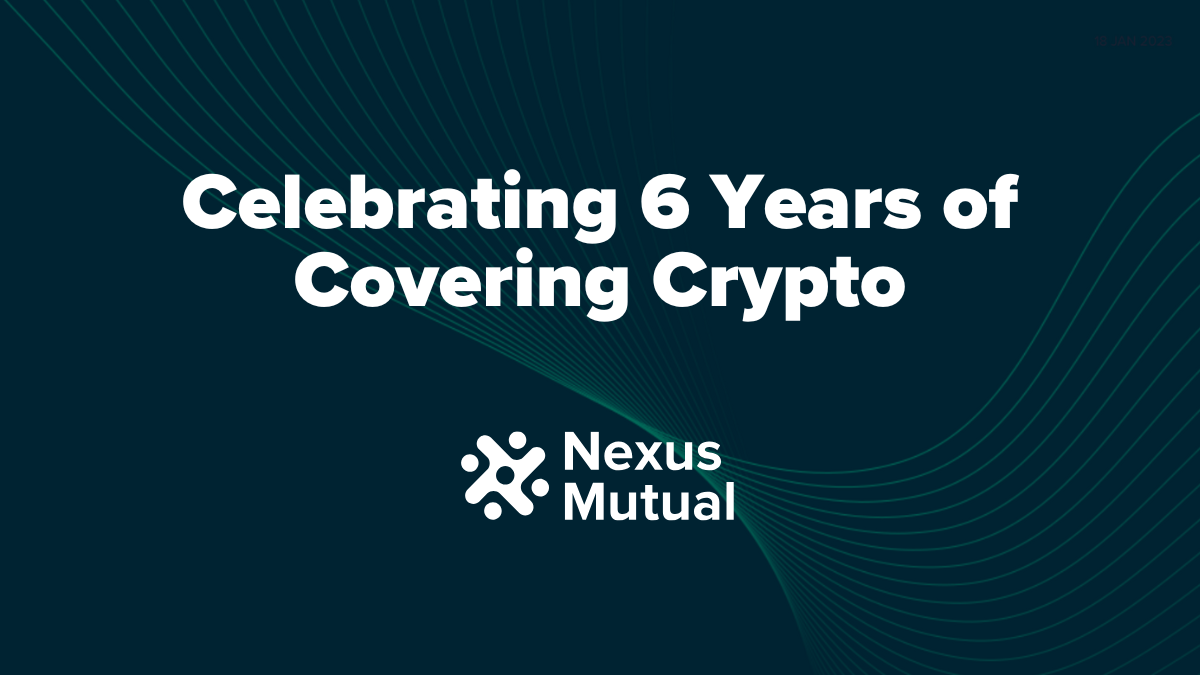 Celebrating Six Years of Covering Crypto at Nexus Mutual