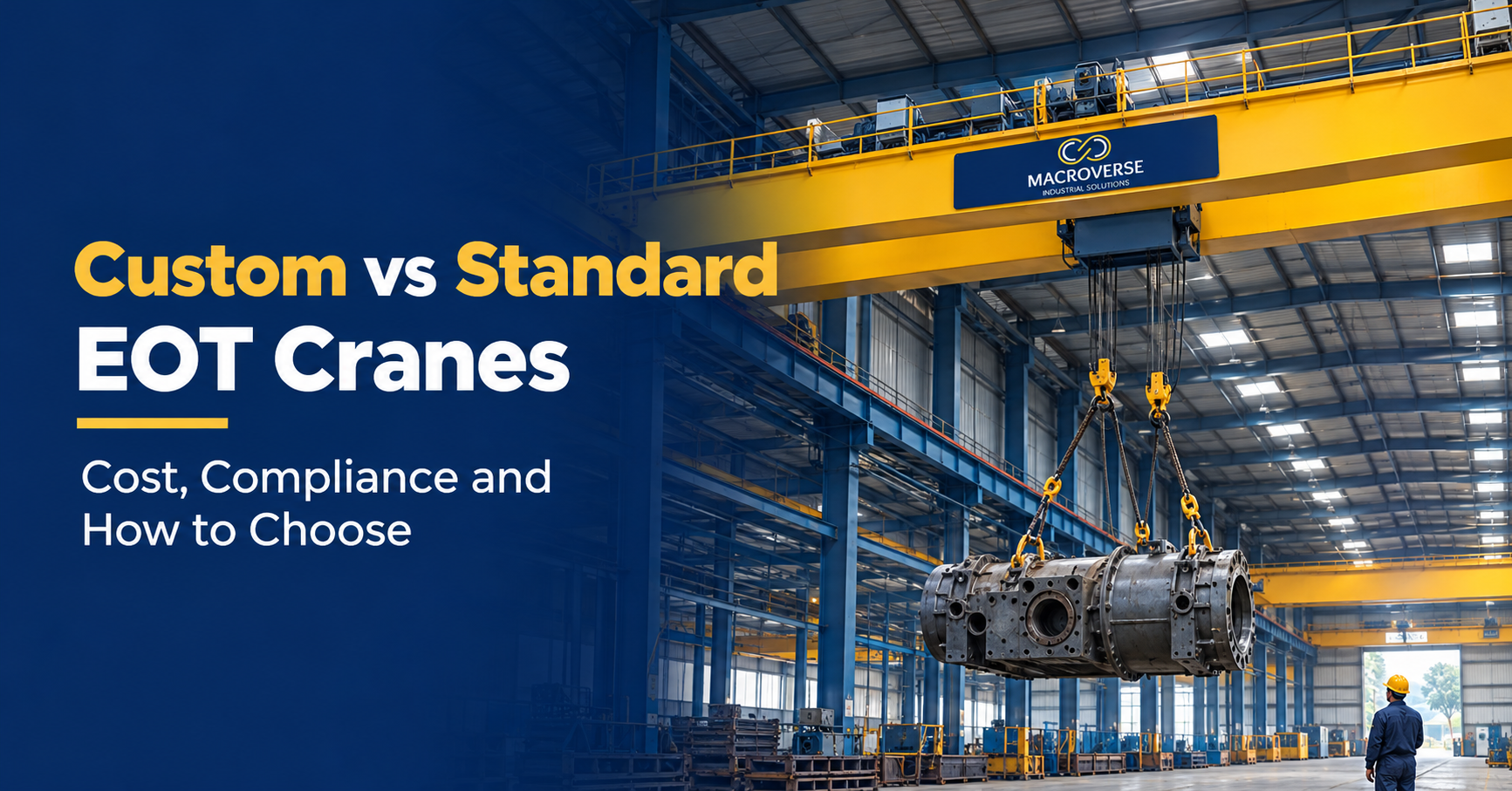Custom vs Standard EOT Cranes