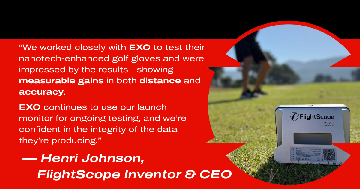 Henri Johnson, FlightScope inventor and CEO, endorses EXO Golf Glove testing results. Image features a FlightScope Mevo+ launch monitor on a golf course with a blurred golfer in the background, highlighting measurable gains in distance and accuracy from EXO’s nanotech-enhanced golf gloves.