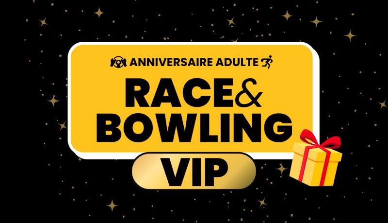 ANNIVERSAIRE ADULTE - RACE ET BOWLING