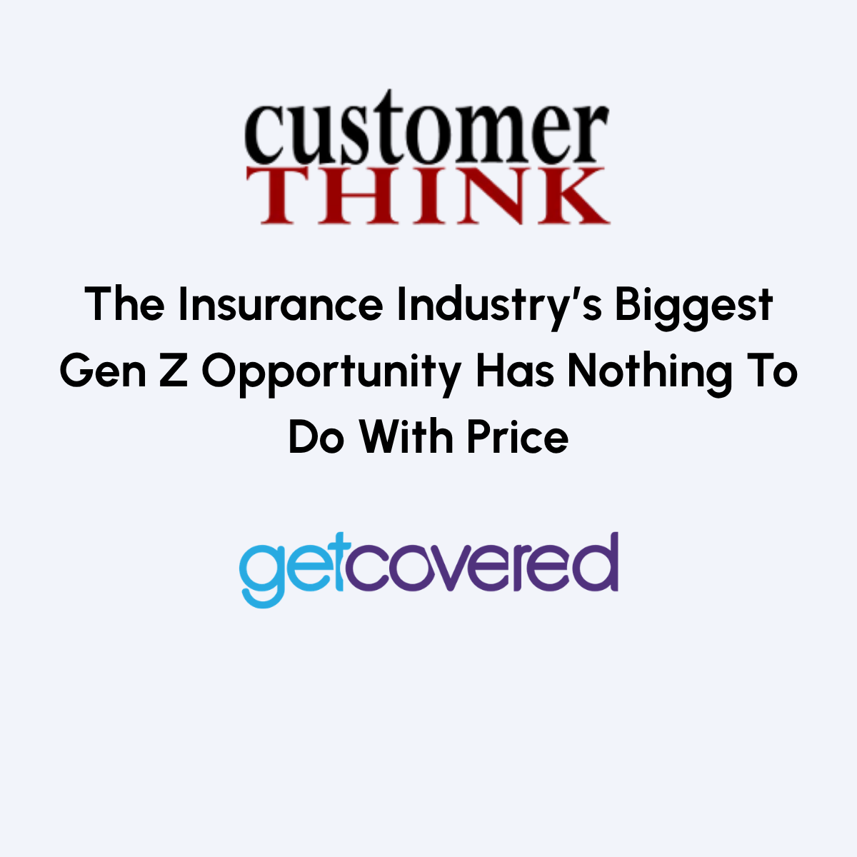The Insurance Industry’s Biggest Gen Z Opportunity Has Nothing To Do With Price