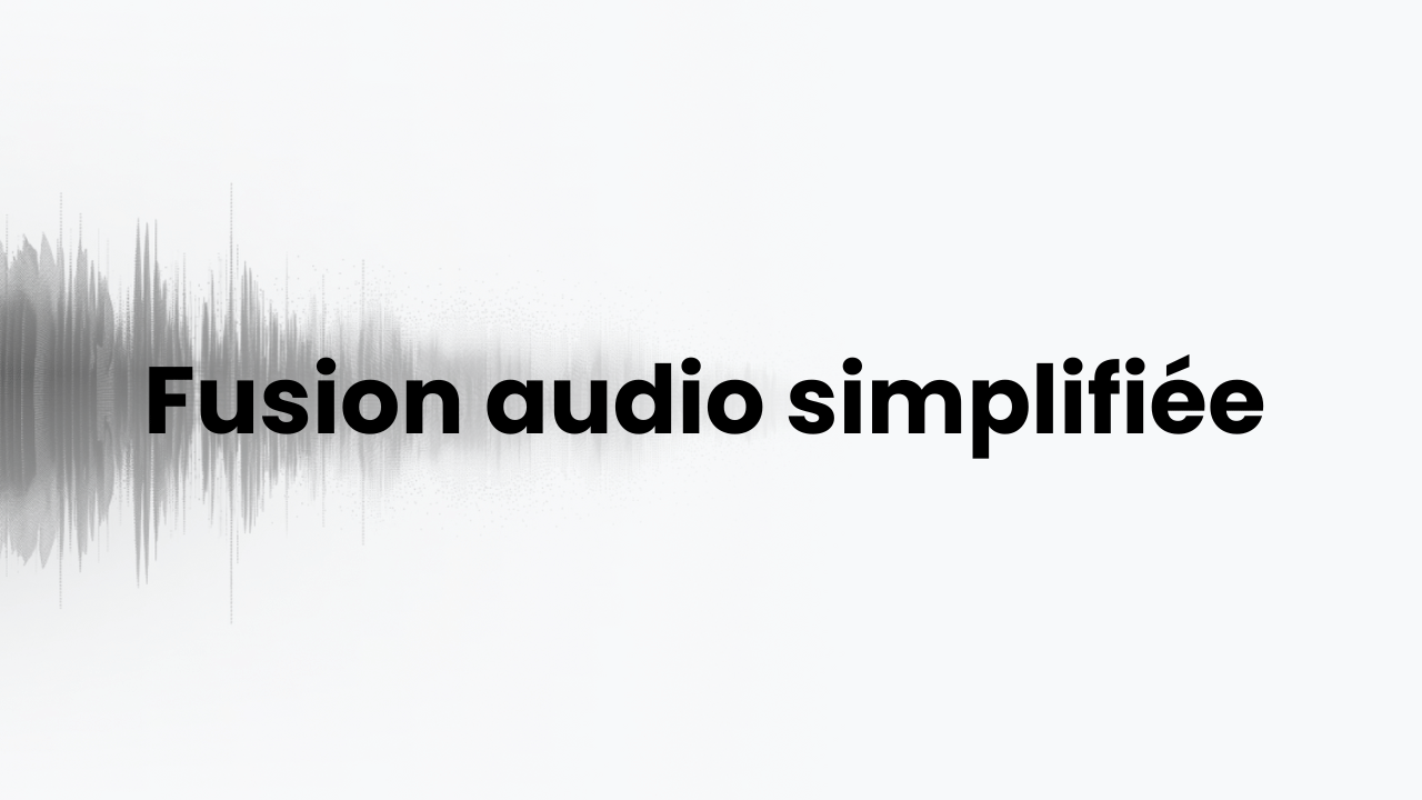 fusionner audio