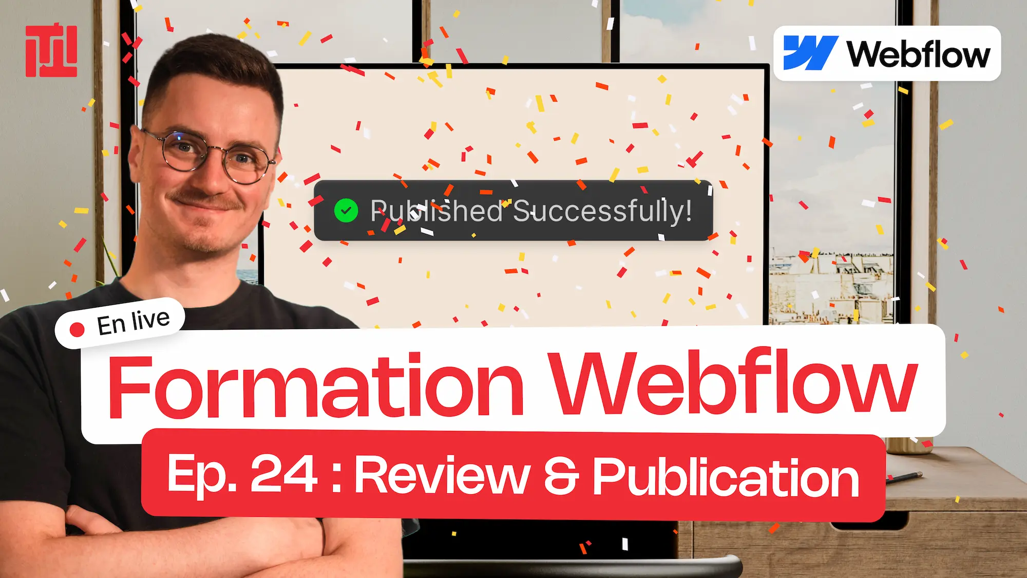 Épisode 24 : Review & Publication - Formation Webflow