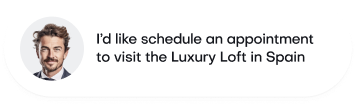 Customer chat message requesting appointment to visit luxury loft property in Spain with user avatar