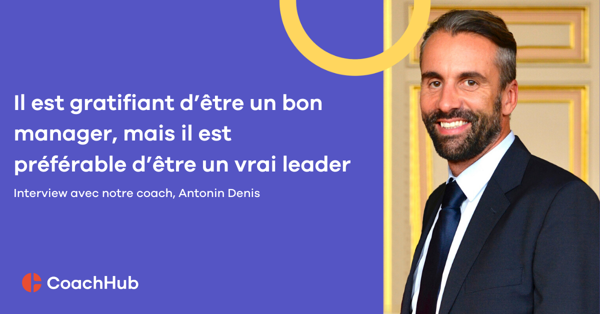Notre coach Antonin Denis nous livre ses recommandations pour être non pas un bon manager mais un leader exceptionnel. Découvrez son interview !