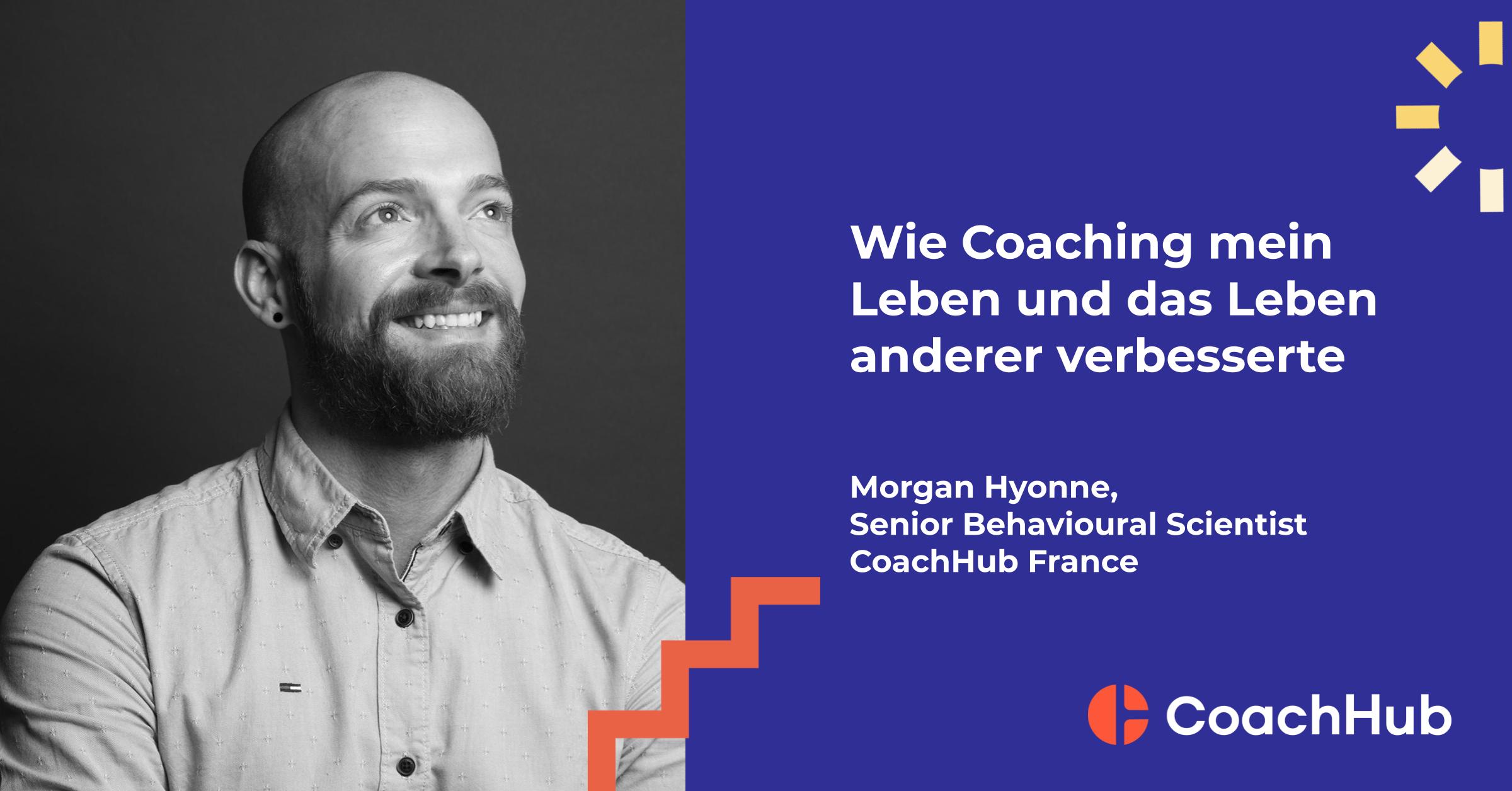 Morgan Hyonne berichtet aus seiner persönlichen Erfahrung als Coach und als Coachee auf die Frage, wie Coaching das Leben verbessern kann.