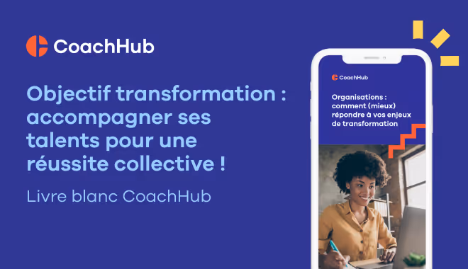 Organisations : comment (mieux) répondre à vos enjeux de transformation
