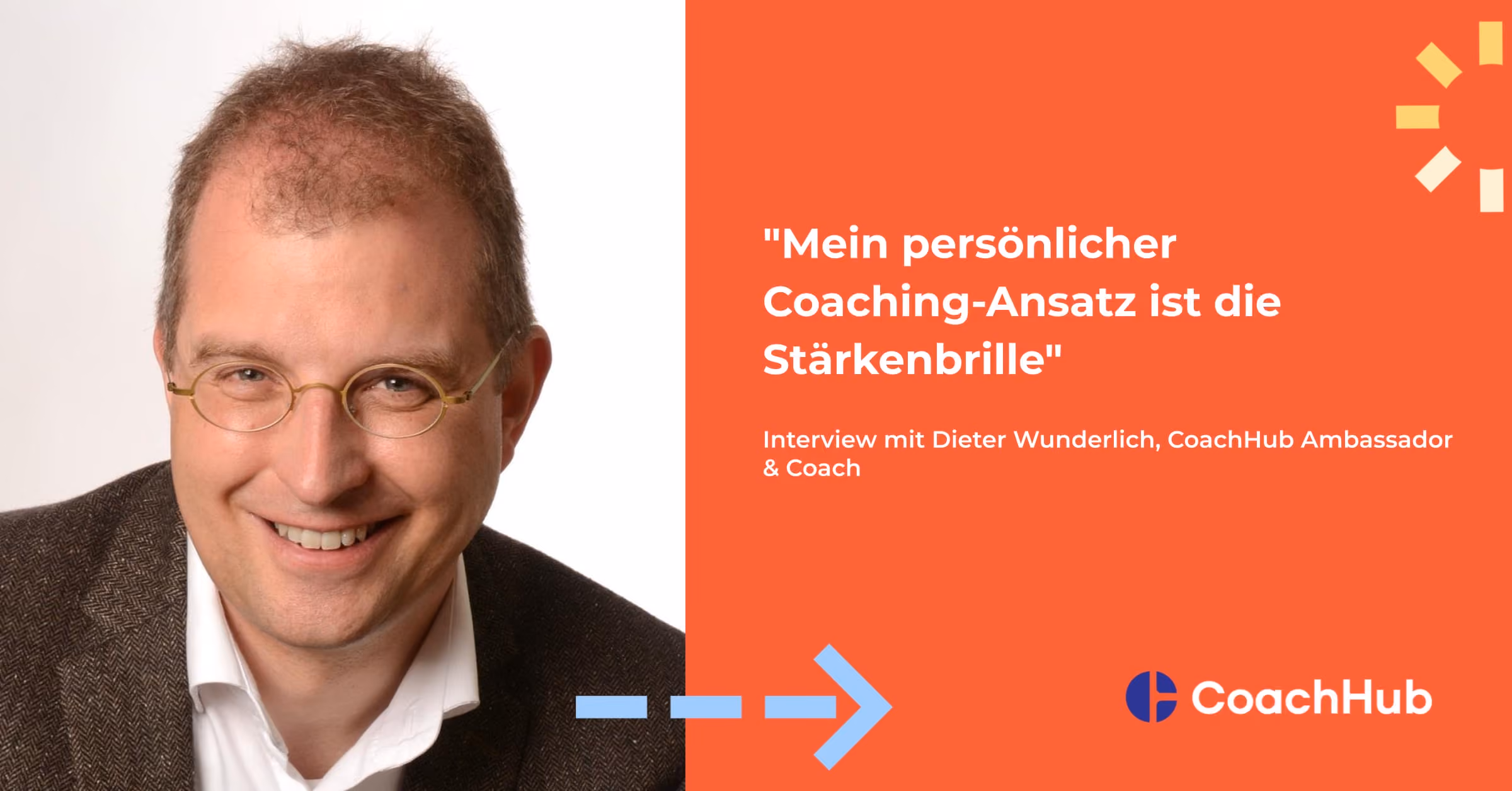 „Mein persönlicher Coaching-Ansatz ist die Stärkenbrille“