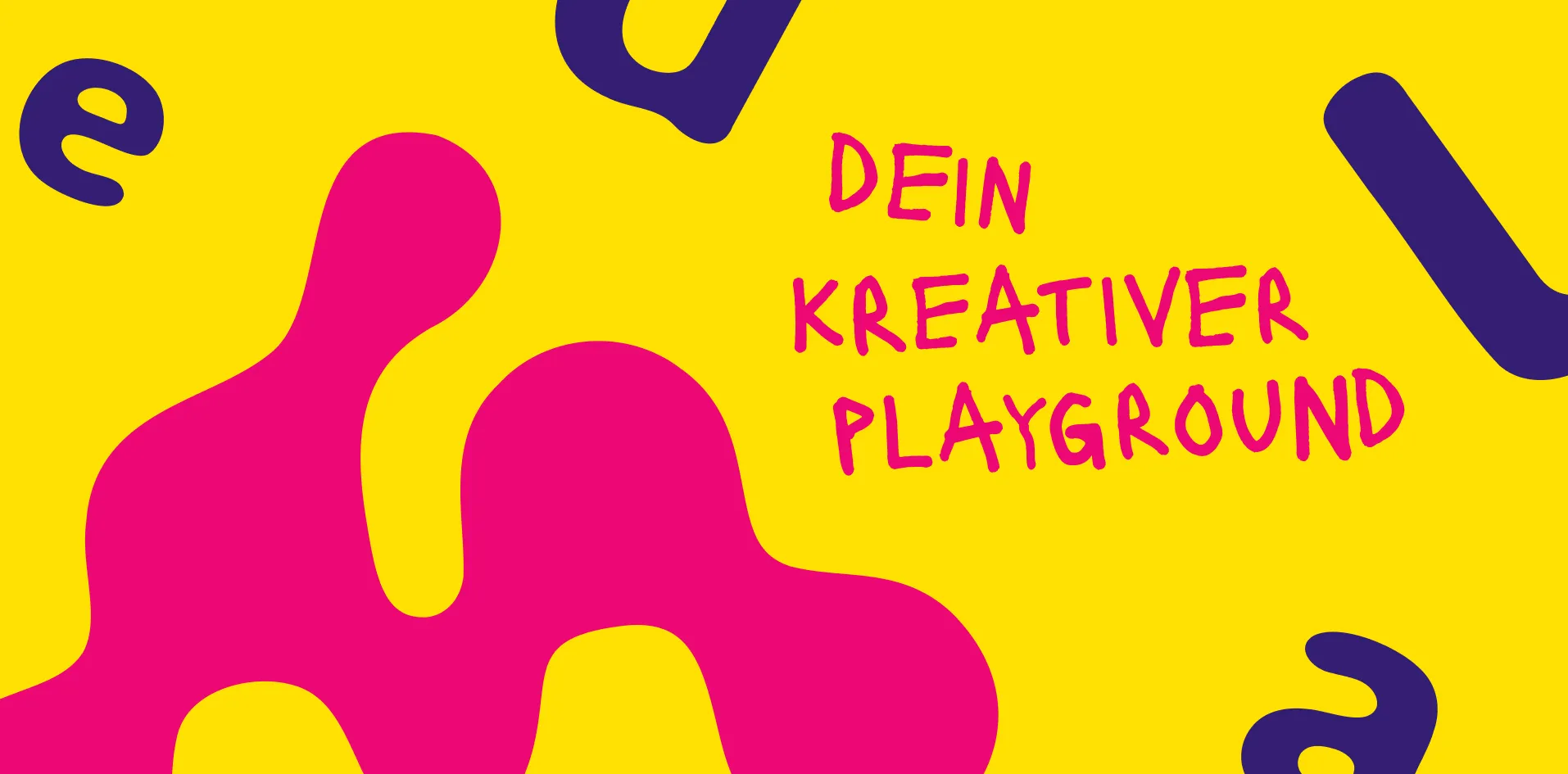Gelber Hintergrund mit pinkfarbener abstrakter Form und lila Buchstaben, Text 'Dein kreativer Playground' in Pink.