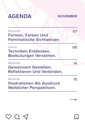 Agenda für November mit Terminen: 7. Workshop zu Formen, Farben und feministischen Sichtweisen; 8. Lesung zu Techniken entdecken und Bedeutungen verstehen; 14. Workshop zu gemeinsam gestalten, reflektieren und verbinden; 15. Workshop zu Illustrationen als Ausdruck weiblicher Perspektiven.