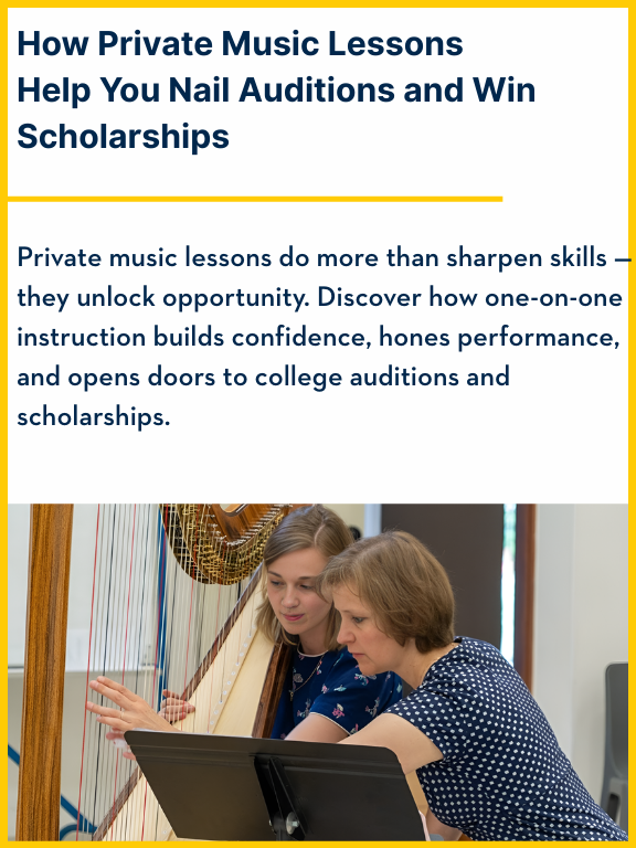 How Private Music Lessons Help You Nail Auditions and Win Scholarships
