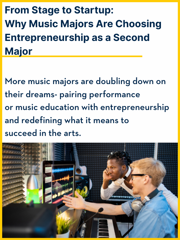 From Stage to Startup: Why Music Majors Are Choosing Entrepreneurship as a Second Major