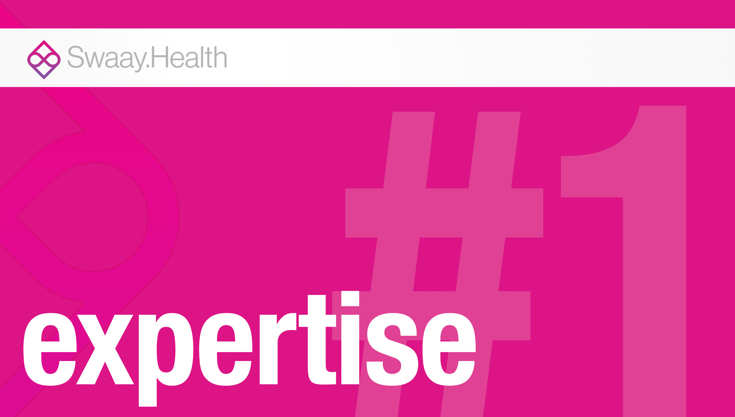 Swaay.Health graphic highlighting “#1 expertise” in bold white text on a bright pink background.