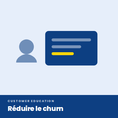 Customer education : créer un parcours e-learning client pour réduire le churn